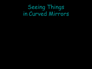 Lesson 5 – Concave Mirrors