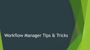 Workflow Manager Tips and Tricks