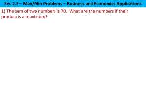 Sec 2.5 – Max/Min Problems – Business and Economics Applications