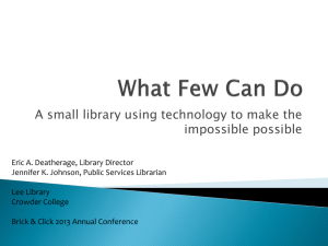 What Few Can Do: A Small Library Using Technology to Make the