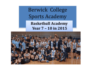 Basketball Academy Year 7 – 10 in 2015 The Academy's Focus