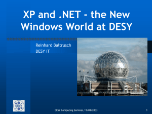 XP and .NET - the New Windows World at DESY