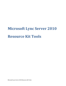 Microsoft Lync Server 2010 Resource Kit. This tool