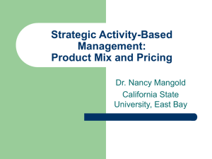 Strategic Activity-Based Management: Product Mix and Pricing