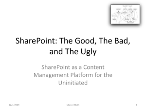 SharePoint: The Good, The Bad, and The Ugly