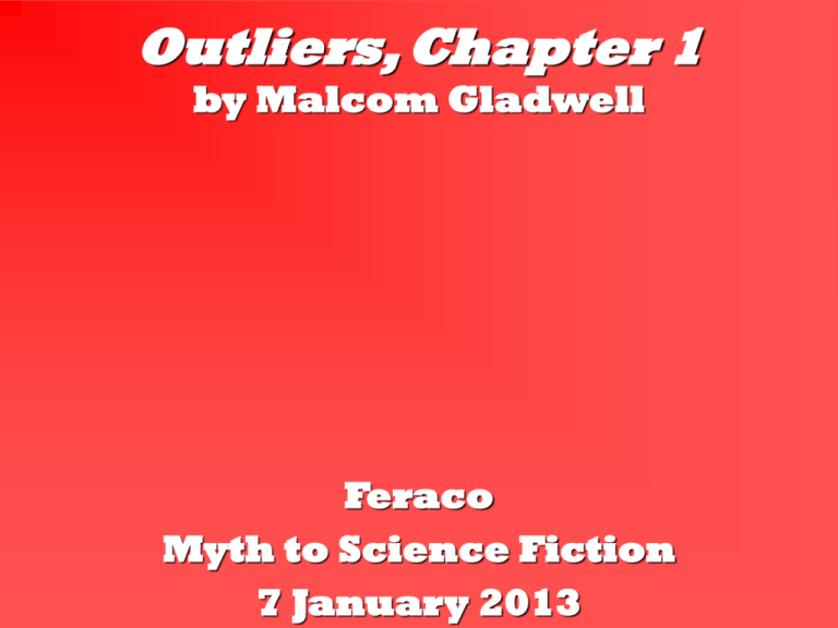 Outliers, Chapter 1
