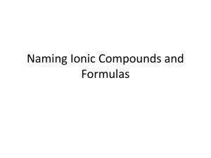 Naming Ionic Compounds and Formulas