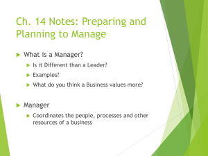 Ch. 14 Notes: Preparing and Planning to Manage