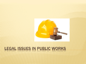 LEGAL ISSUES IN PUBLIC WORKS