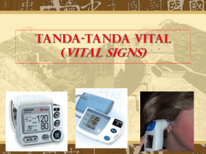 TANDA-TANDA VITAL (VITAL SIGNS)