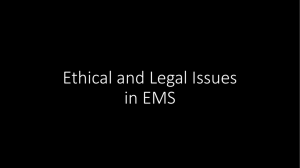 PowerPoint Presentation: Ethical and Legal Issues in EMS