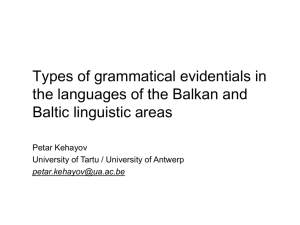 Types of grammatical evidentials in the languages of Balkan and