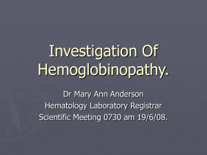 Investigation Of Haemoglobinopathy.