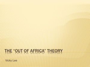 The *Out of Africa* Theory