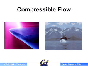 CBE 150A – Transport Spring Semester 2014 Compressible Flow
