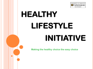 Healthy Lifestyle Initiative: Making the healthy choice the easy choice