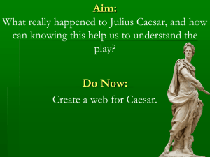 Aim: Why is Shakespeare's Julius Caesar a tragedy?