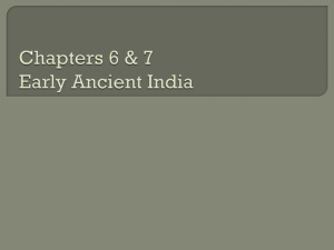 Chapters 6 & 7 Early Ancient India