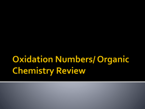 Oxidation Numbers/ Organic Chemistry Review