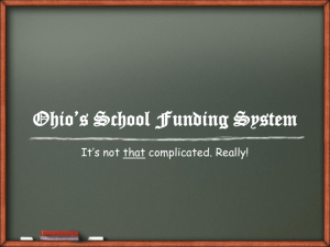 Ohio*s School Funding System