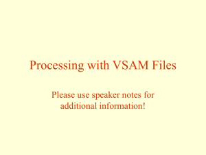 VSAM Files
