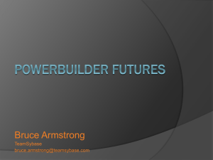 PowerBuilder 12 Technologies - PowerBuilder User Group Germany