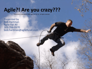 Agile?! Are you crazy???