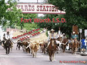 Fort Worth ISD Technology Plan 2011 - 2014