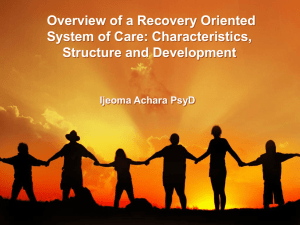 Overview of a Recovery Oriented System of Care