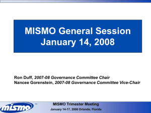 MISMO Trimester Meeting January 14-17, 2008