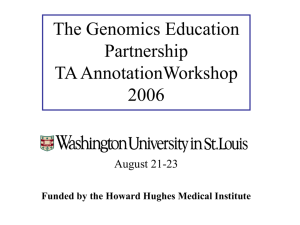The Genomics Education Partnership TA AnnotationWorkshop 2006