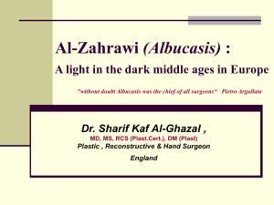 Al-Zahrawi (Albucasis) : A light in the dark middle ages in Europe