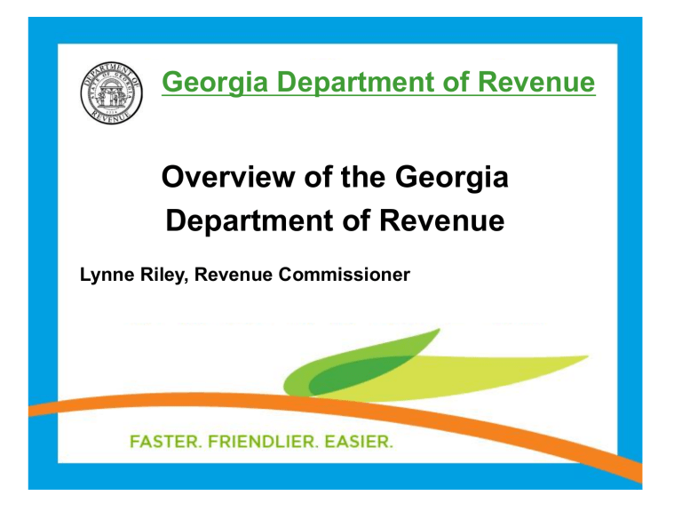 Department Of Revenue Update Georgia Fiscal Management Council Department Of Revenue Update Georgia Fiscal Management Council