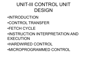 UNIT-III CONTROL UNIT DESIGN