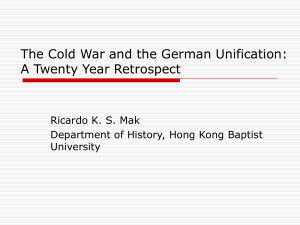 The Cold War and the German Unification: A Twenty Year Retrospect