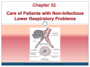 Chapter 32, Noninfectious Lower Respiratory Problems