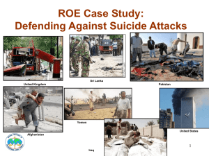 ROE Case Study: Defending Against Suicide Attacks
