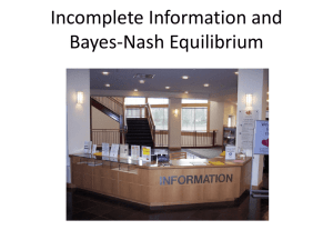 Lecture 14 (Bayes-Nash and auctions)
