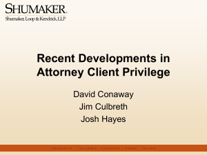 Attorney-Client Privilege Developments