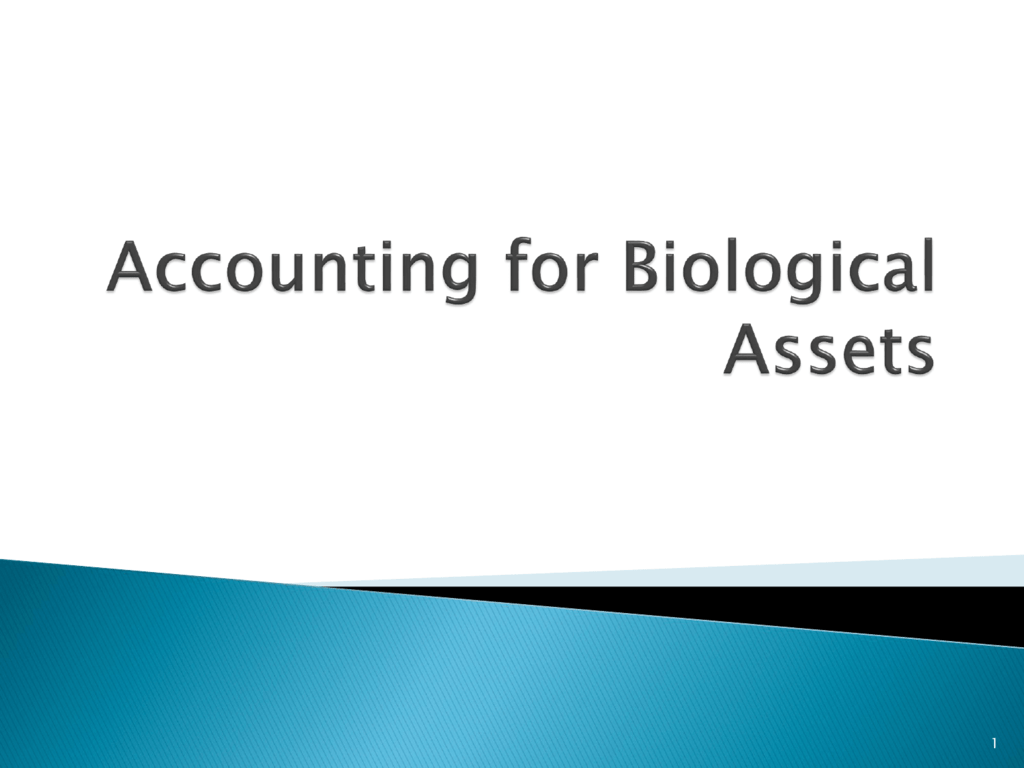 Accounting For Biological Assets