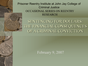 SENTENCING FOR DOLLARS: THE FINANCIAL CONSEQUENCES