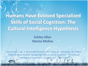 Humans Have Evolved Specialized Skills of Social