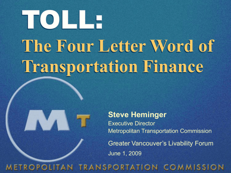 TOLL The Four Letter Word Of Transportation Finance