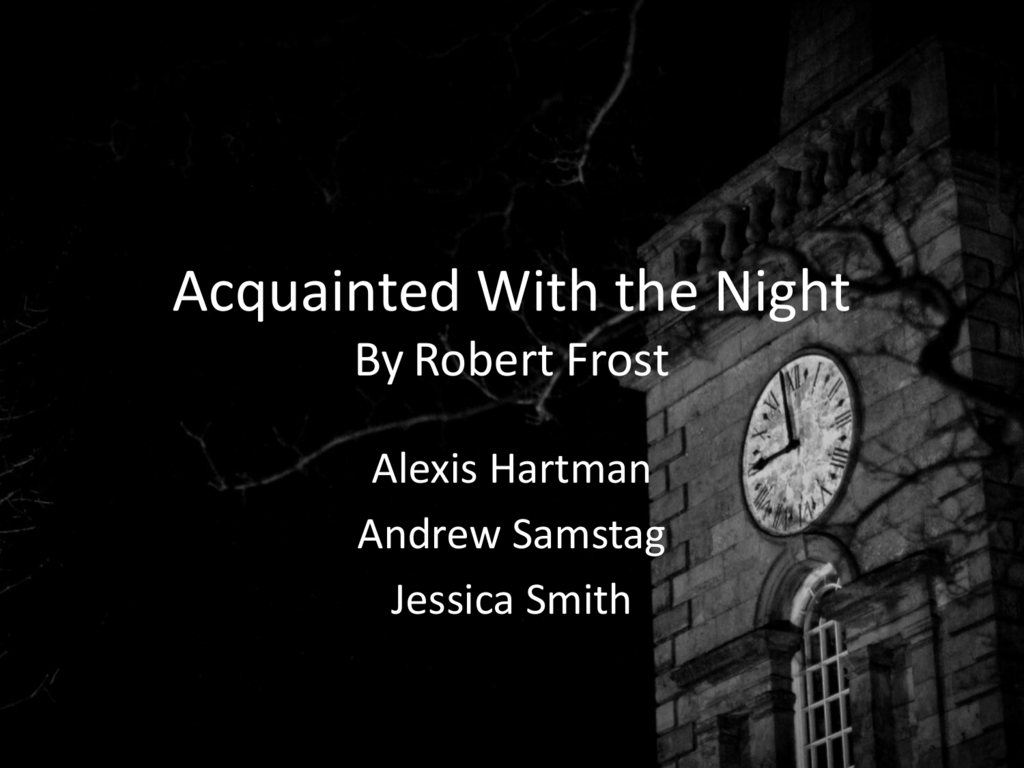 Acquainted With The Night By Robert Frost