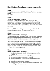 Being independently mobile': Habilitation Provision research