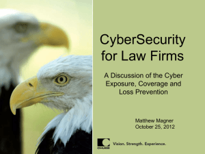 A Discussion of the Cyber Exposure, Coverage and Loss Prevention