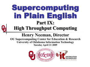 High Throughput Computing - OU Supercomputing Center for