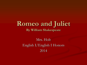 Romeo and Juliet - English with Mrs. Holt