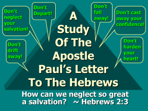 A Study Of The Apostle Paul's Letter To The Hebrews