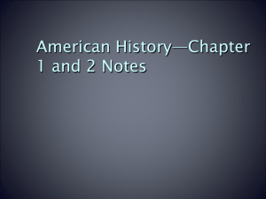 American History—Chapter 1 and 2 Notes